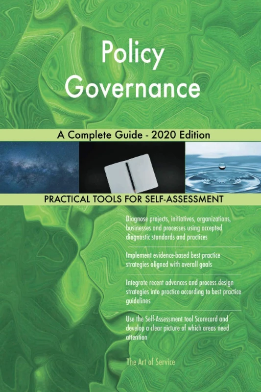 Policy Governance A Complete Guide - 2020 Edition