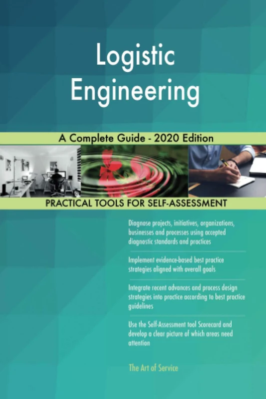 Logistic Engineering A Complete Guide - 2020 Edition