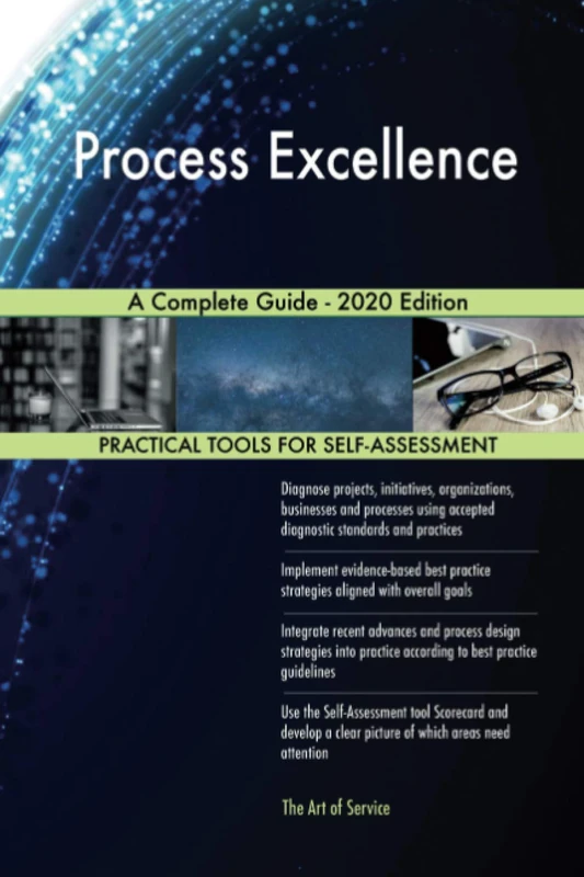 Process Excellence A Complete Guide - 2020 Edition