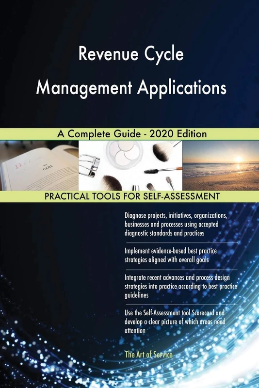 Revenue Cycle Management Applications A Complete Guide - 2020 Edition