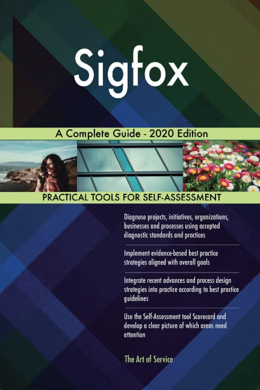 Sigfox A Complete Guide - 2020 Edition