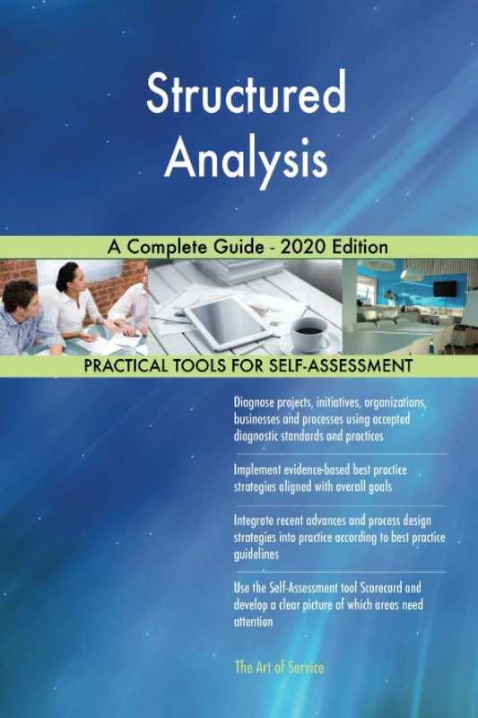Structured Analysis A Complete Guide - 2020 Edition