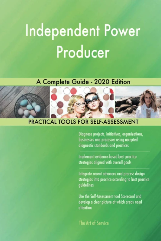 Independent Power Producer A Complete Guide - 2020 Edition