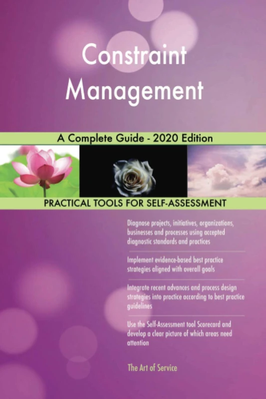 Constraint Management A Complete Guide - 2020 Edition