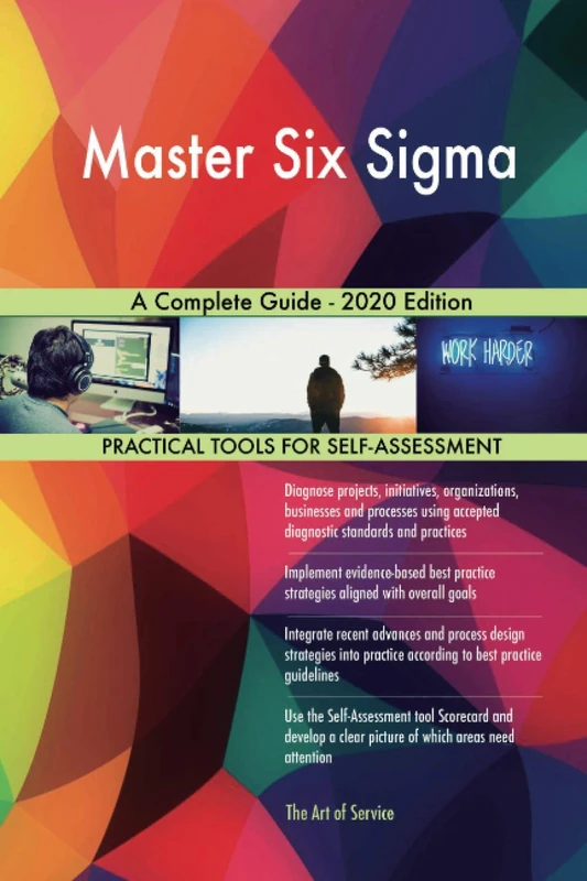 Master Six Sigma A Complete Guide - 2020 Edition