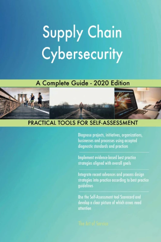 Supply Chain Cybersecurity A Complete Guide - 2020 Edition