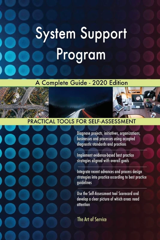 System Support Program A Complete Guide - 2020 Edition