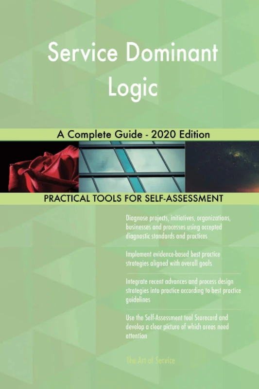Service Dominant Logic A Complete Guide - 2020 Edition