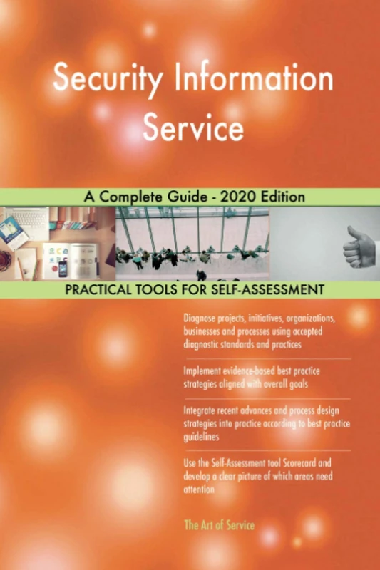 Security Information Service A Complete Guide - 2020 Edition
