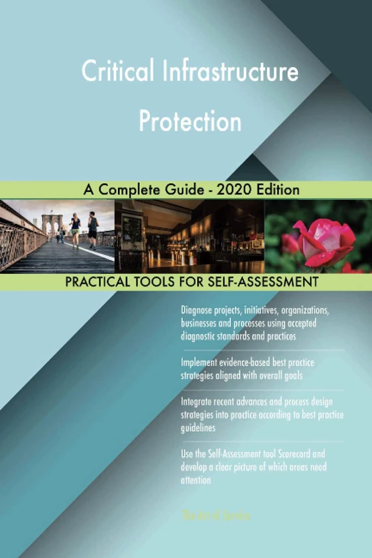 Critical Infrastructure Protection A Complete Guide - 2020 Edition