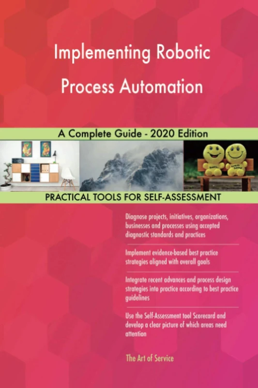 Implementing Robotic Process Automation A Complete Guide - 2020 Edition