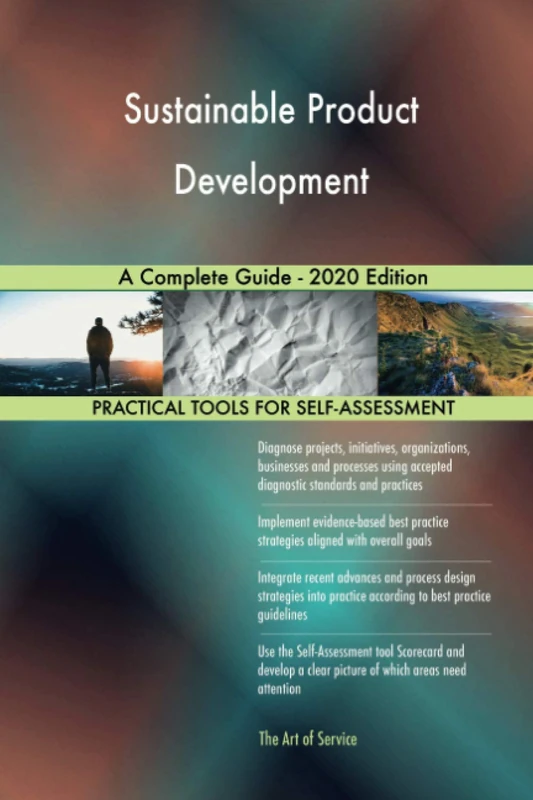 Sustainable Product Development A Complete Guide - 2020 Edition