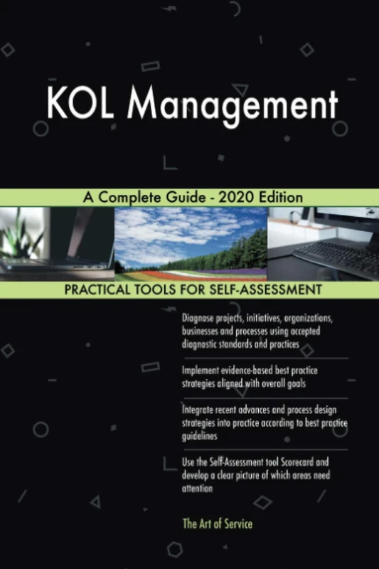 KOL Management A Complete Guide - 2020 Edition