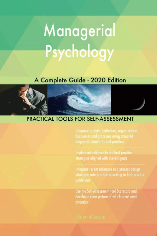 Managerial Psychology A Complete Guide - 2020 Edition