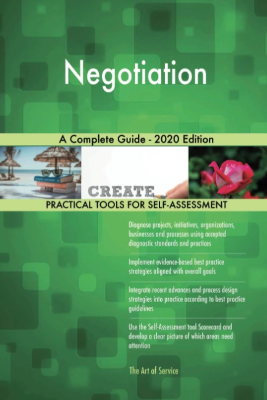 Negotiation A Complete Guide - 2020 Edition