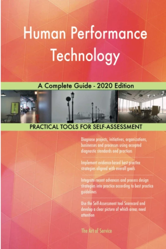 Human Performance Technology A Complete Guide - 2020 Edition
