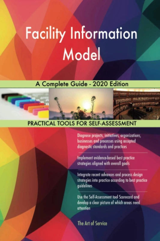 Facility Information Model A Complete Guide - 2020 Edition