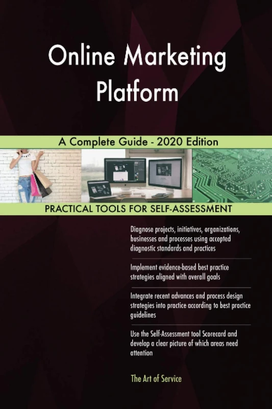 Online Marketing Platform A Complete Guide - 2020 Edition