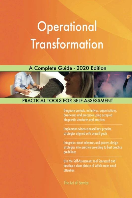 Operational Transformation A Complete Guide - 2020 Edition