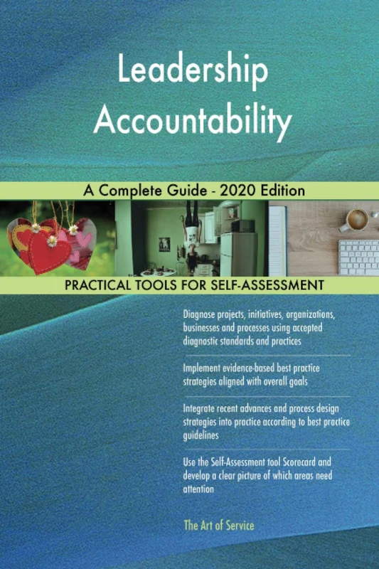 Leadership Accountability A Complete Guide - 2020 Edition