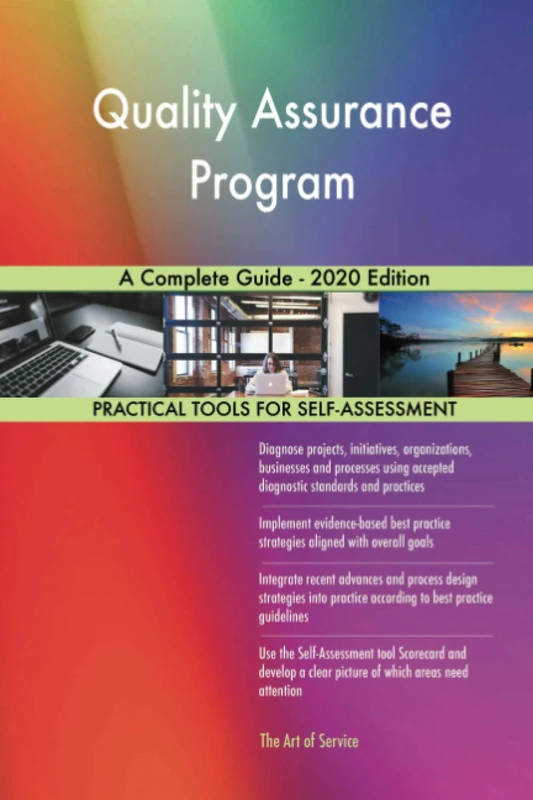 Quality Assurance Program A Complete Guide - 2020 Edition