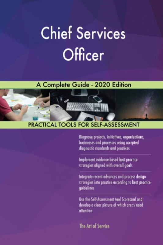 Chief Services Officer A Complete Guide - 2020 Edition