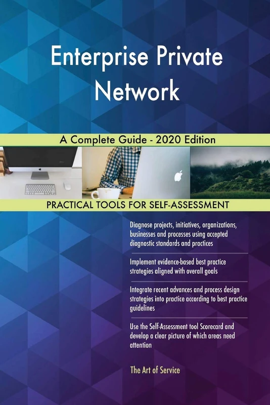 Enterprise Private Network A Complete Guide - 2020 Edition
