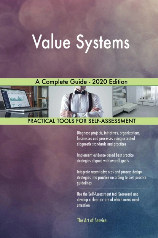 Value Systems A Complete Guide - 2020 Edition