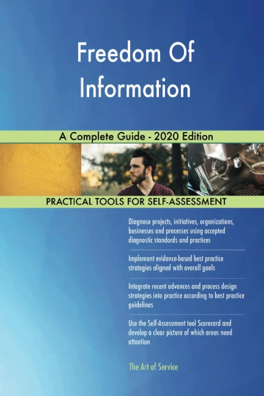 Freedom Of Information A Complete Guide - 2020 Edition