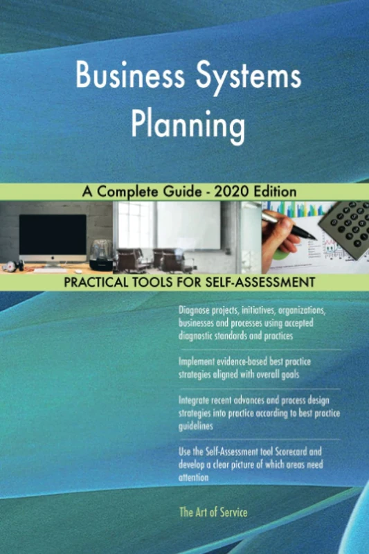 Business Systems Planning A Complete Guide - 2020 Edition