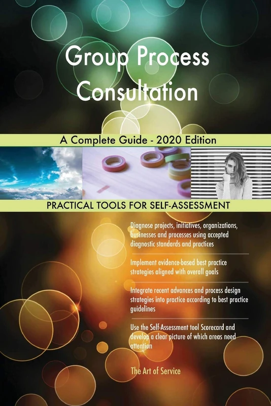 Group Process Consultation A Complete Guide - 2020 Edition