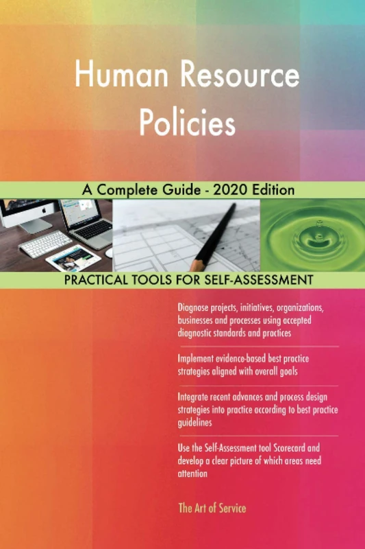 Human Resource Policies A Complete Guide - 2020 Edition