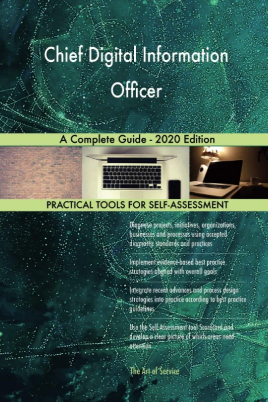 Chief Digital Information Officer A Complete Guide - 2020 Edition