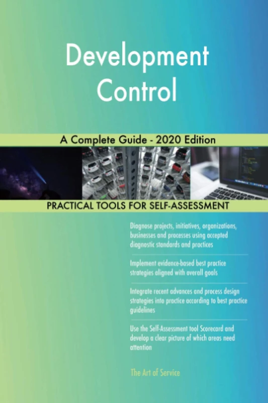 Development Control A Complete Guide - 2020 Edition