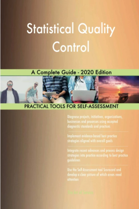 Statistical Quality Control A Complete Guide - 2020 Edition