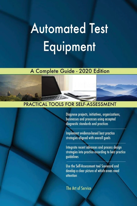Automated Test Equipment A Complete Guide - 2020 Edition