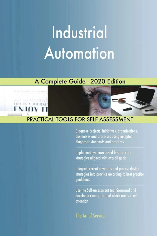 Industrial Automation A Complete Guide - 2020 Edition