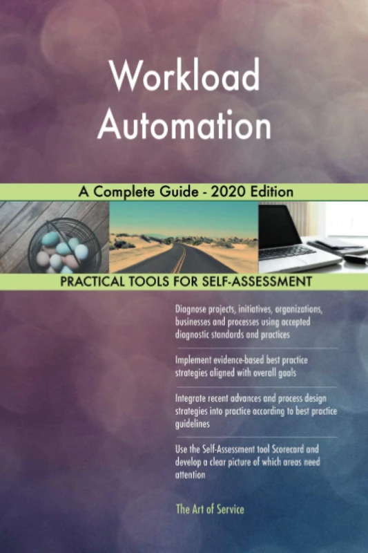 Workload Automation A Complete Guide - 2020 Edition
