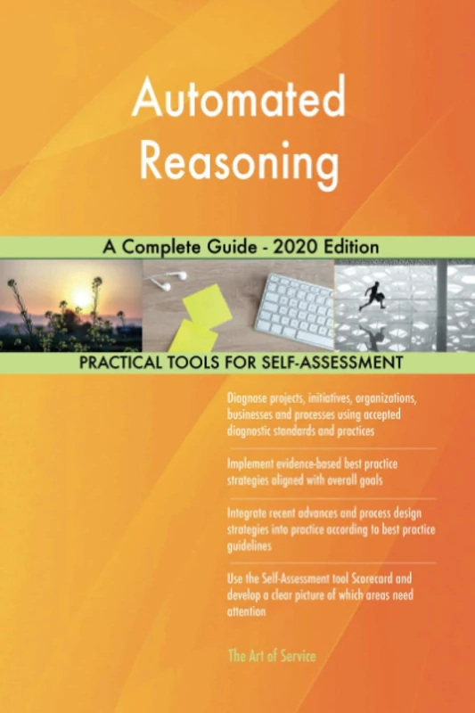 Automated Reasoning A Complete Guide - 2020 Edition