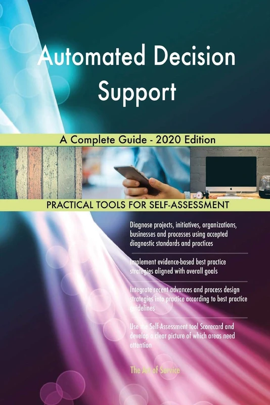 Automated Decision Support A Complete Guide - 2020 Edition