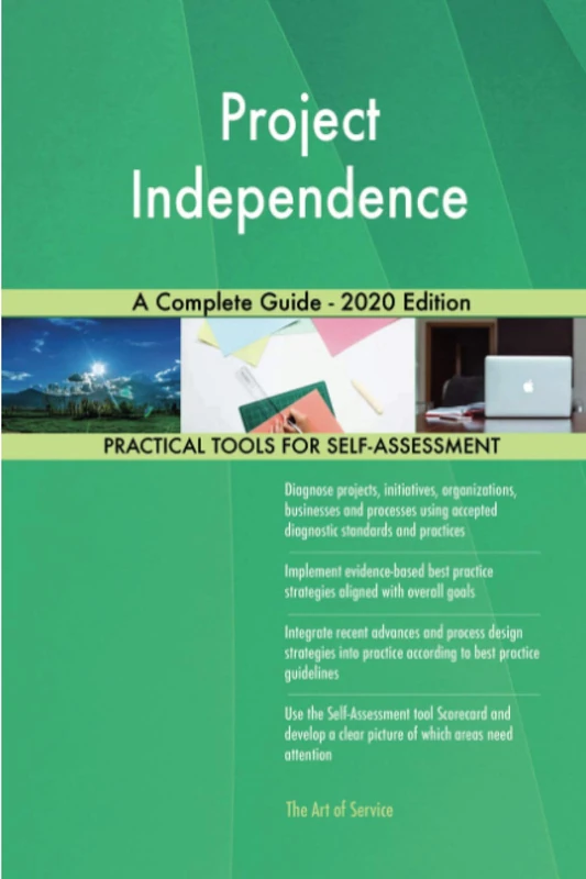 Project Independence A Complete Guide - 2020 Edition