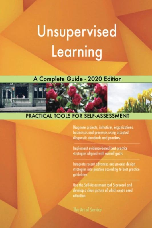 Unsupervised Learning A Complete Guide - 2020 Edition