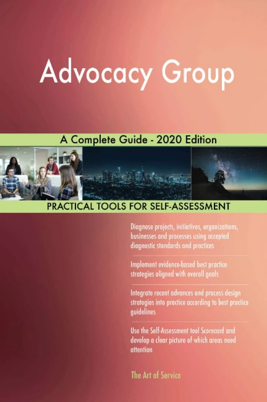Advocacy Group A Complete Guide - 2020 Edition