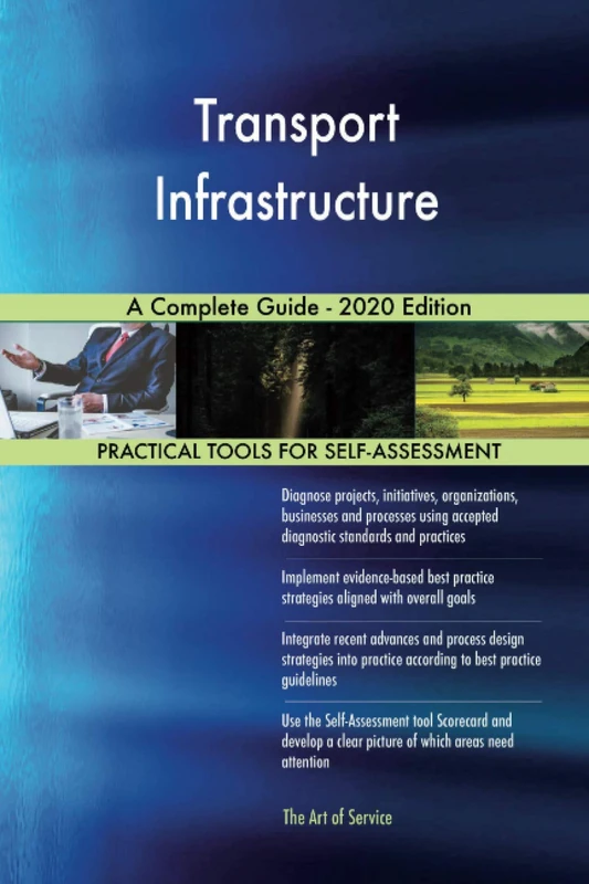 Transport Infrastructure A Complete Guide - 2020 Edition