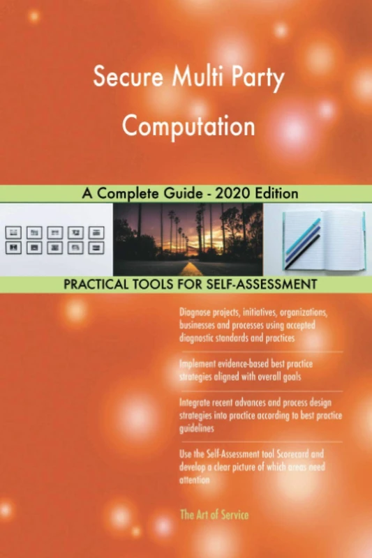 Secure Multi Party Computation A Complete Guide