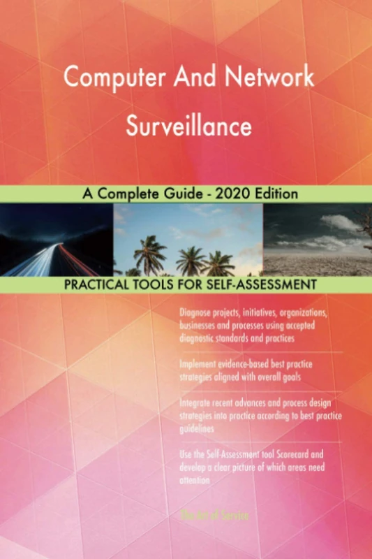 Computer And Network Surveillance A Complete Guide - 2020 Edition