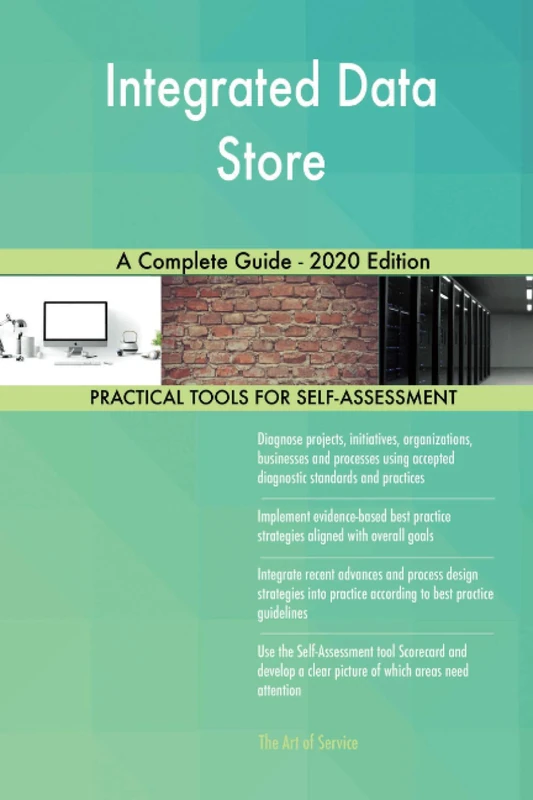 Integrated Data Store A Complete Guide - 2020 Edition