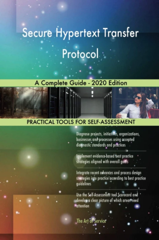 Secure Hypertext Transfer Protocol A Complete Guide - 2020 Edition