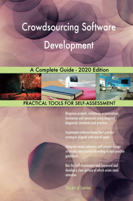 Crowdsourcing Software Development A Complete Guide - 2020 Edition