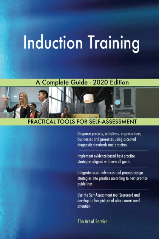 Induction Training A Complete Guide - 2020 Edition
